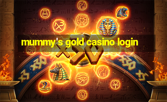 mummy's gold casino login