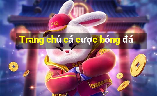 Trang chủ cá cược bóng đá