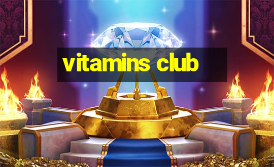 vitamins club