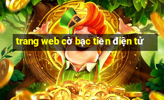 trang web cờ bạc tiền điện tử