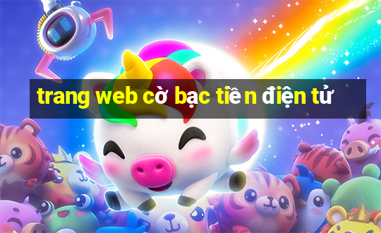 trang web cờ bạc tiền điện tử