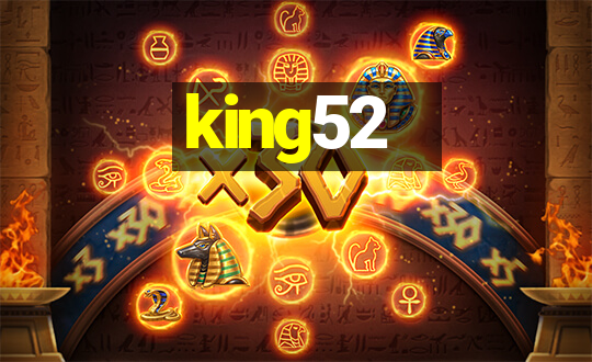 king52