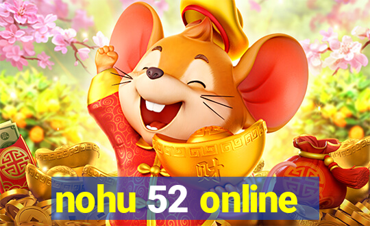 nohu 52 online