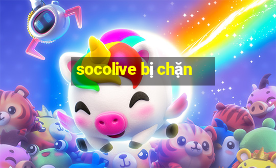 socolive bị chặn