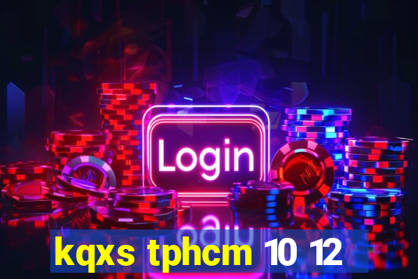 kqxs tphcm 10 12