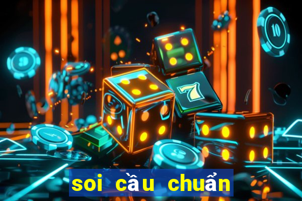 soi cầu chuẩn miền nam