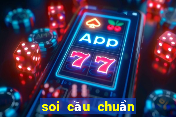 soi cầu chuẩn miền nam