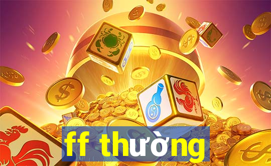 ff thường