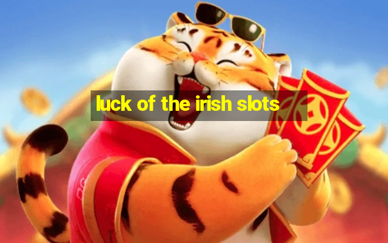 luck of the irish slots