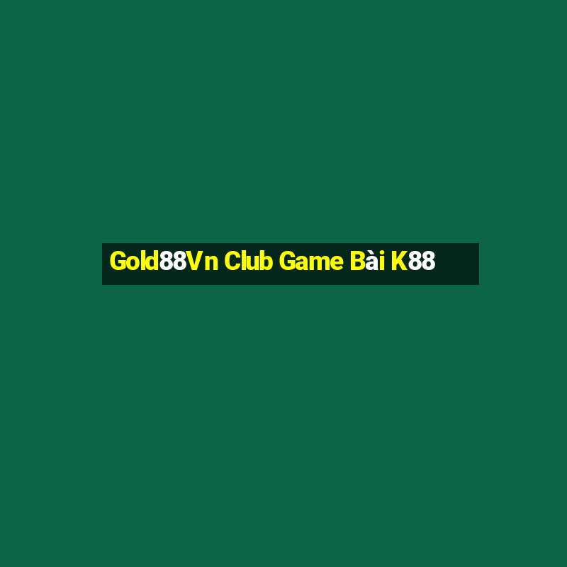 Gold88Vn Club Game Bài K88