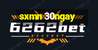 sxmn 30ngay