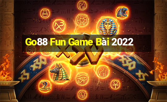 Go88 Fun Game Bài 2022