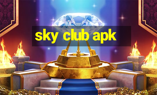 sky club apk