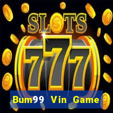 Bum99 Vin Game Bài Poker