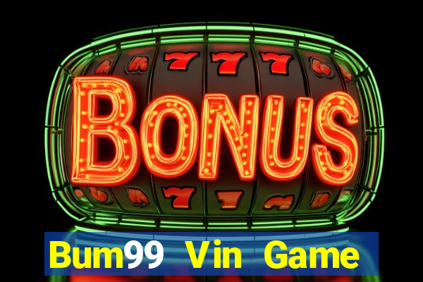 Bum99 Vin Game Bài Poker