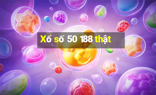 Xổ số 50 188 thật