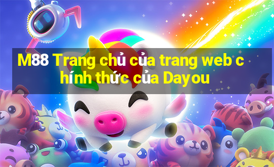 M88 Trang chủ của trang web chính thức của Dayou