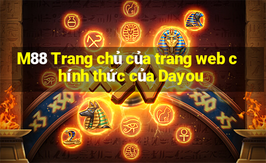 M88 Trang chủ của trang web chính thức của Dayou