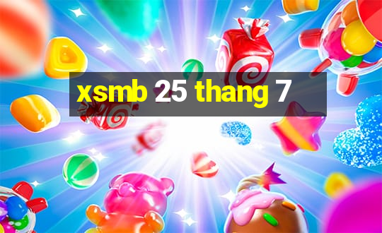 xsmb 25 thang 7