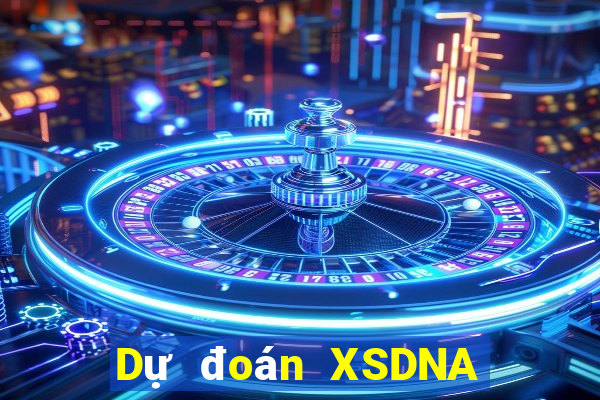 Dự đoán XSDNA thứ tư