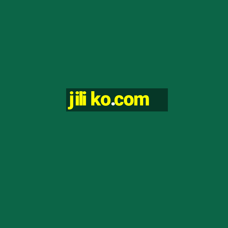 jili ko.com