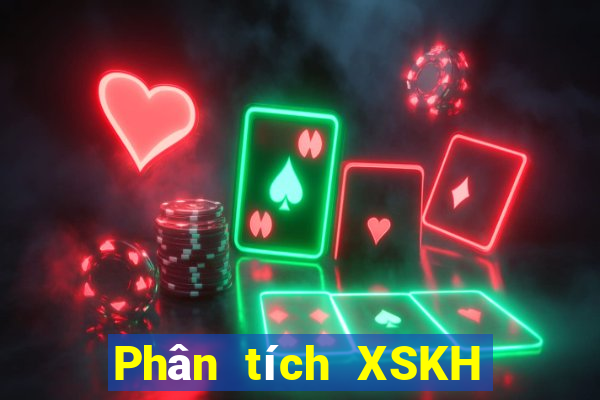 Phân tích XSKH ngày 25