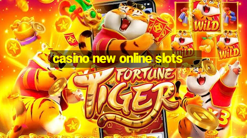 casino new online slots