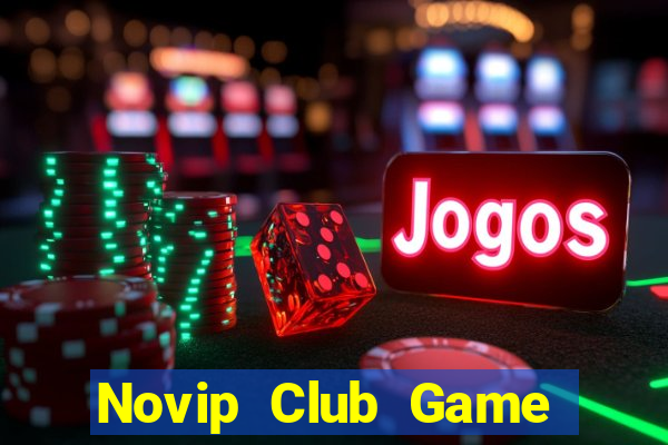 Novip Club Game Bài Đổi Thưởng Go88