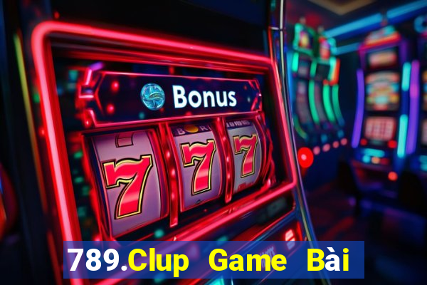 789.Clup Game Bài Uy Tín Nhất 2024