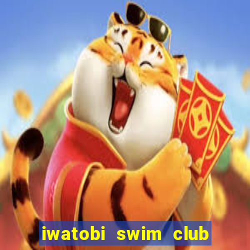 iwatobi swim club season 1