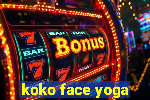 koko face yoga