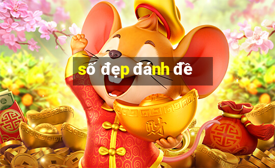 số đẹp đánh đề