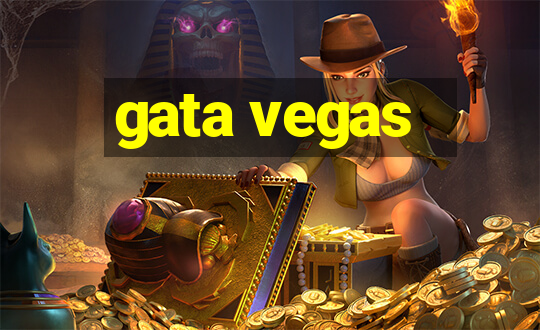 gata vegas