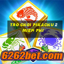 tro choi pikachu 2 mien phi