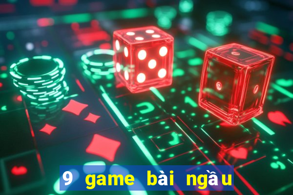 9 game bài ngầu ngầu vàBò