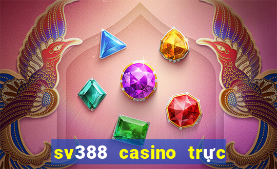 sv388 casino trực tiếp đá gà đòn