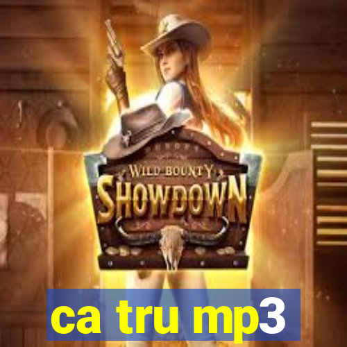 ca tru mp3