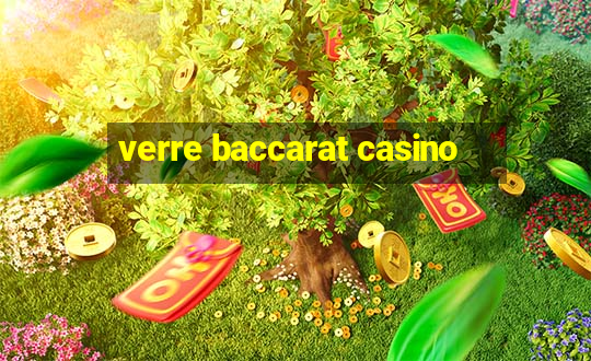 verre baccarat casino