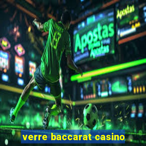 verre baccarat casino