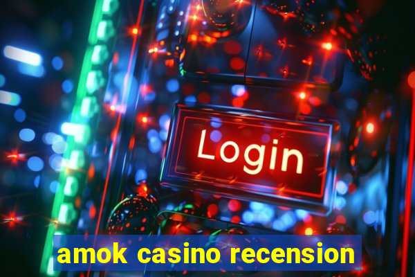 amok casino recension