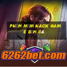 phần mềm hack game bắn cá