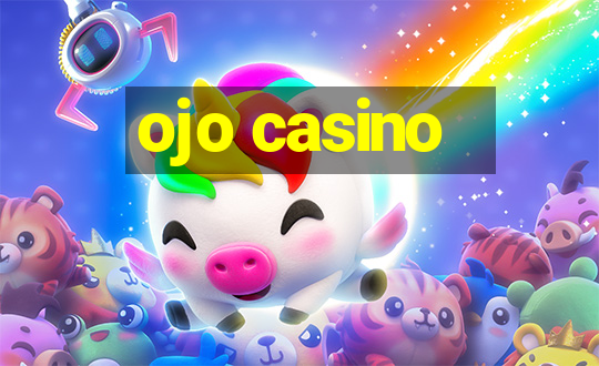 ojo casino