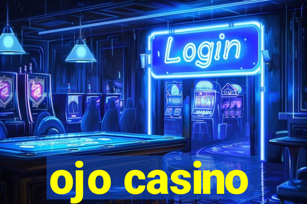 ojo casino