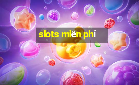 slots miễn phí