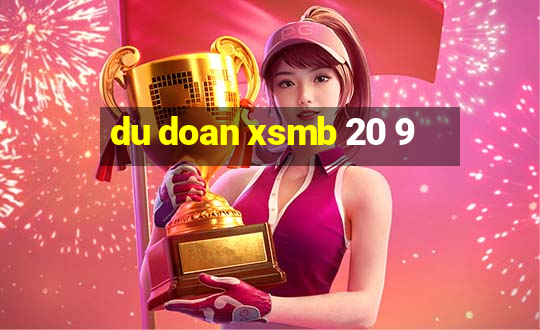 du doan xsmb 20 9