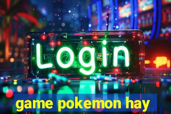 game pokemon hay