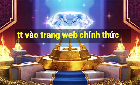 tt vào trang web chính thức