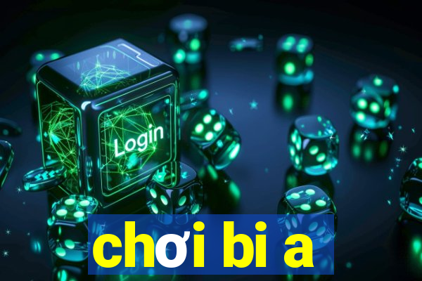 chơi bi a