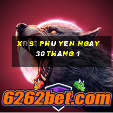 xổ số phú yên ngày 30 tháng 1