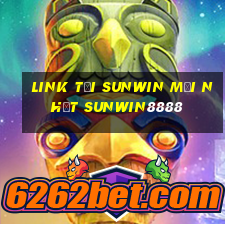 link tải sunwin mới nhất sunwin8888